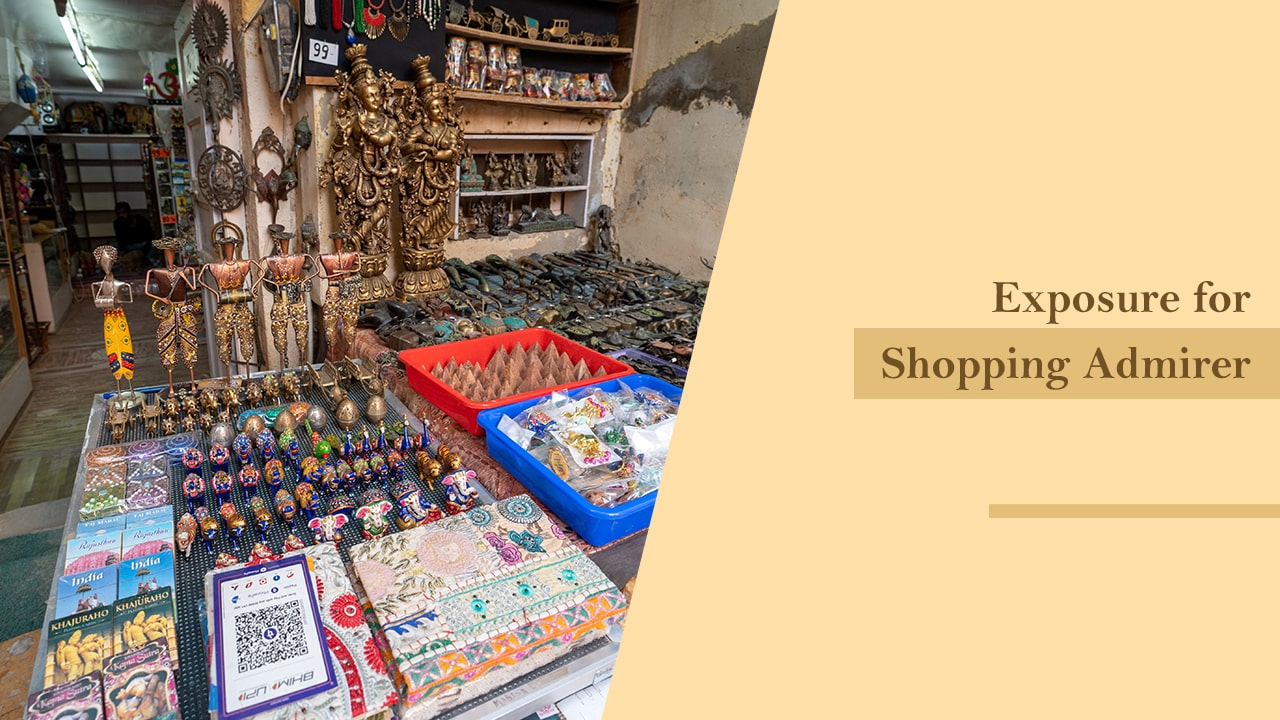 Exposure for Shopping Admirer